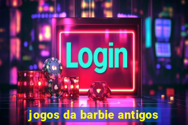 jogos da barbie antigos